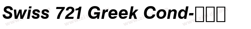Swiss 721 Greek Cond字体转换